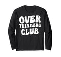 Overthinkers Club T-Shirt - Aesthetic Graphic Unisex - T-Shirt, Sweatshirt, Hoodie