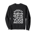 Mindful Yoga Mindfulness Practice Sweatshirt - Fun Novelty Design Unisex - T-Shirt, Sweatshirt, Hoodie