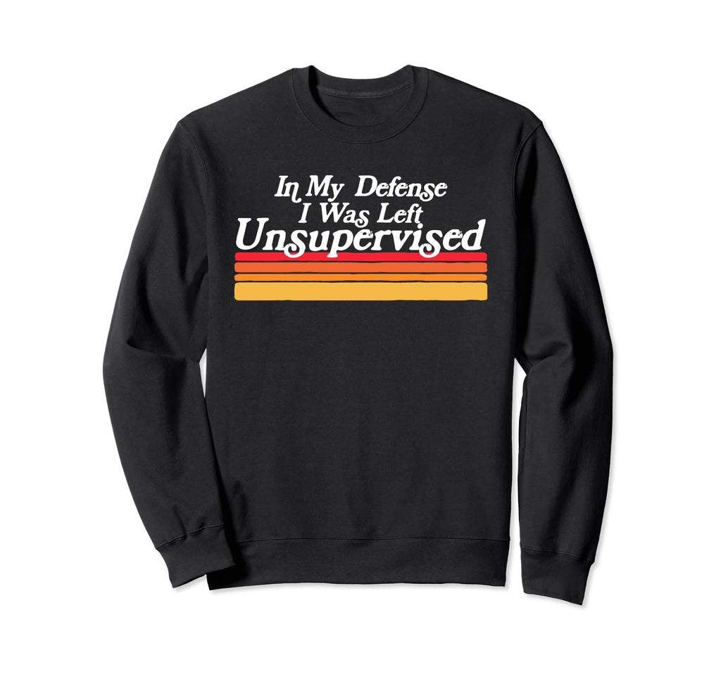 My Defense I Was Left Sweatshirt - Minimalist Print for Adults - T-Shirt, Sweatshirt, Hoodie