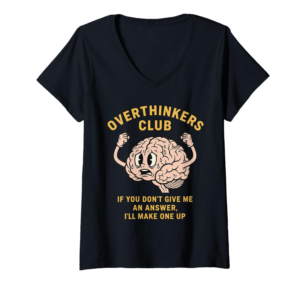 Womens Overthinkers Club Funny Brain V T-Shirt - Novelty Apparel Unisex - T-Shirt, Sweatshirt, Hoodie