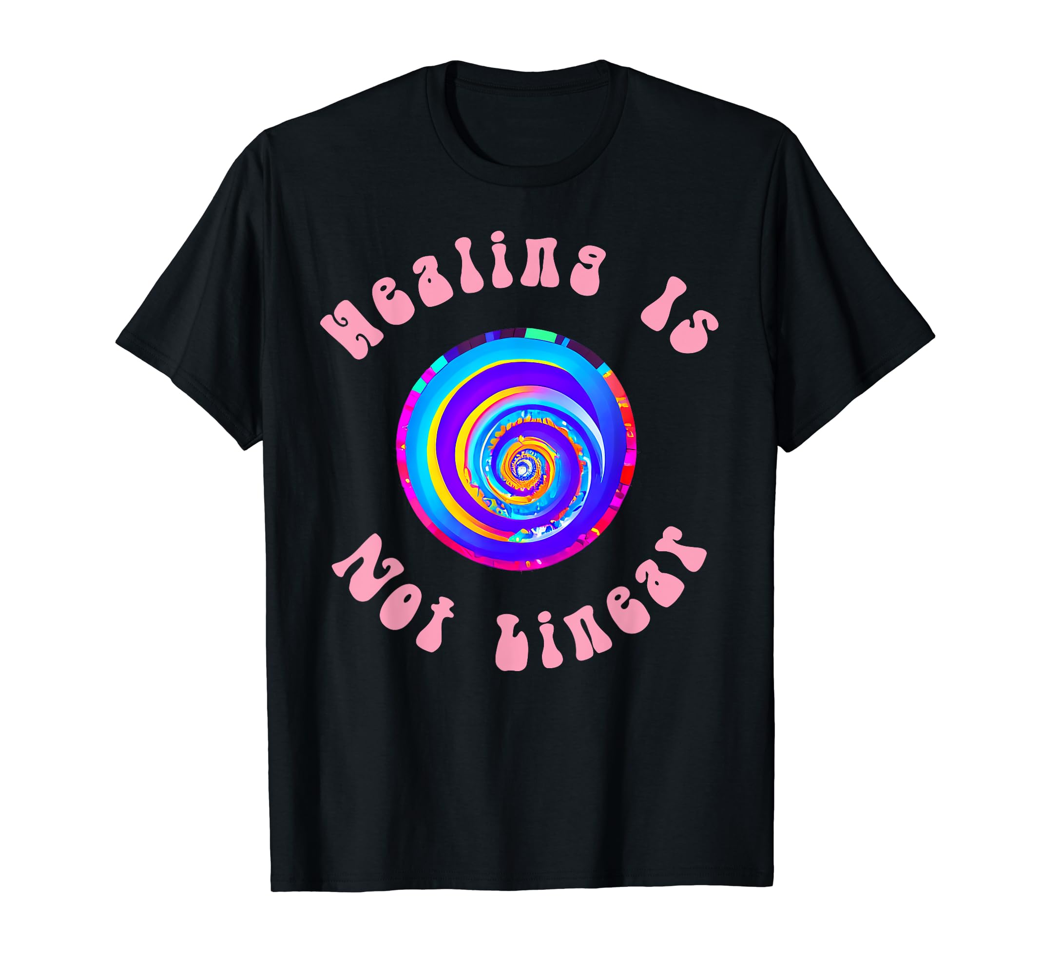Healing Is Not Linear Mental Health T-Shirt - Novelty Apparel Unisex - T-Shirt, Sweatshirt, Hoodie