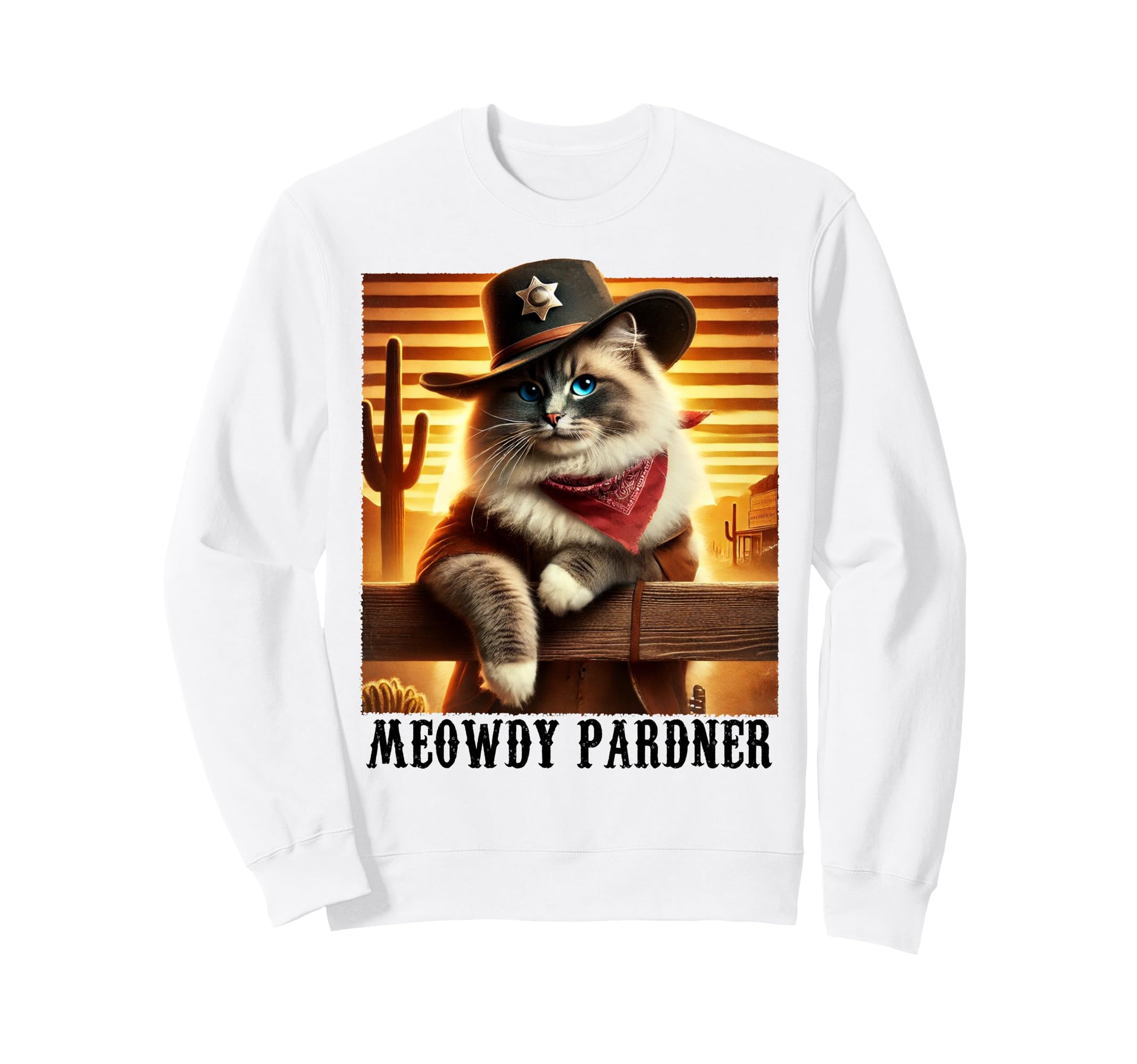 Ragdoll Cat Meowdy Pardner Cowboy Sweatshirt - Trendy Graphic Men Women - T-Shirt, Sweatshirt, Hoodie