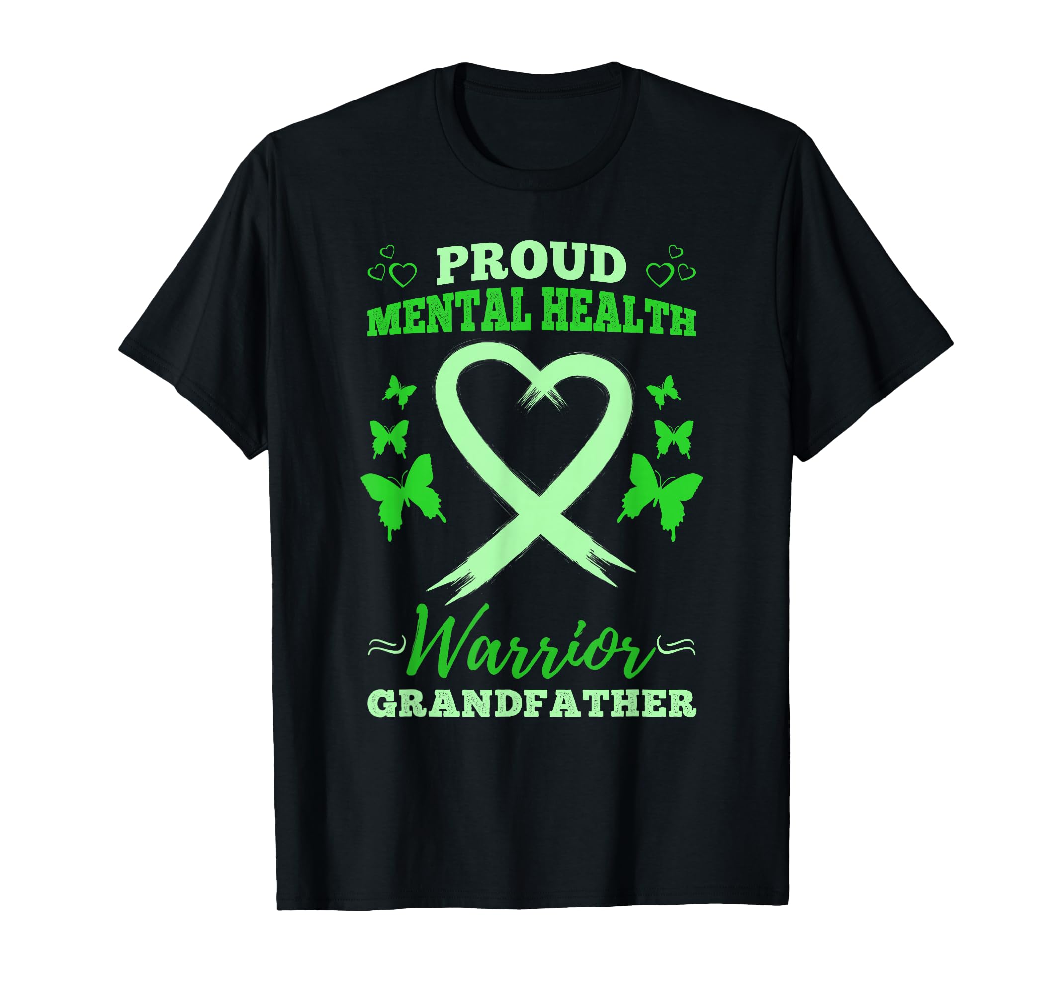 Proud Mental Health Warrior T-Shirt - Novelty Apparel Men Women - T-Shirt, Sweatshirt, Hoodie