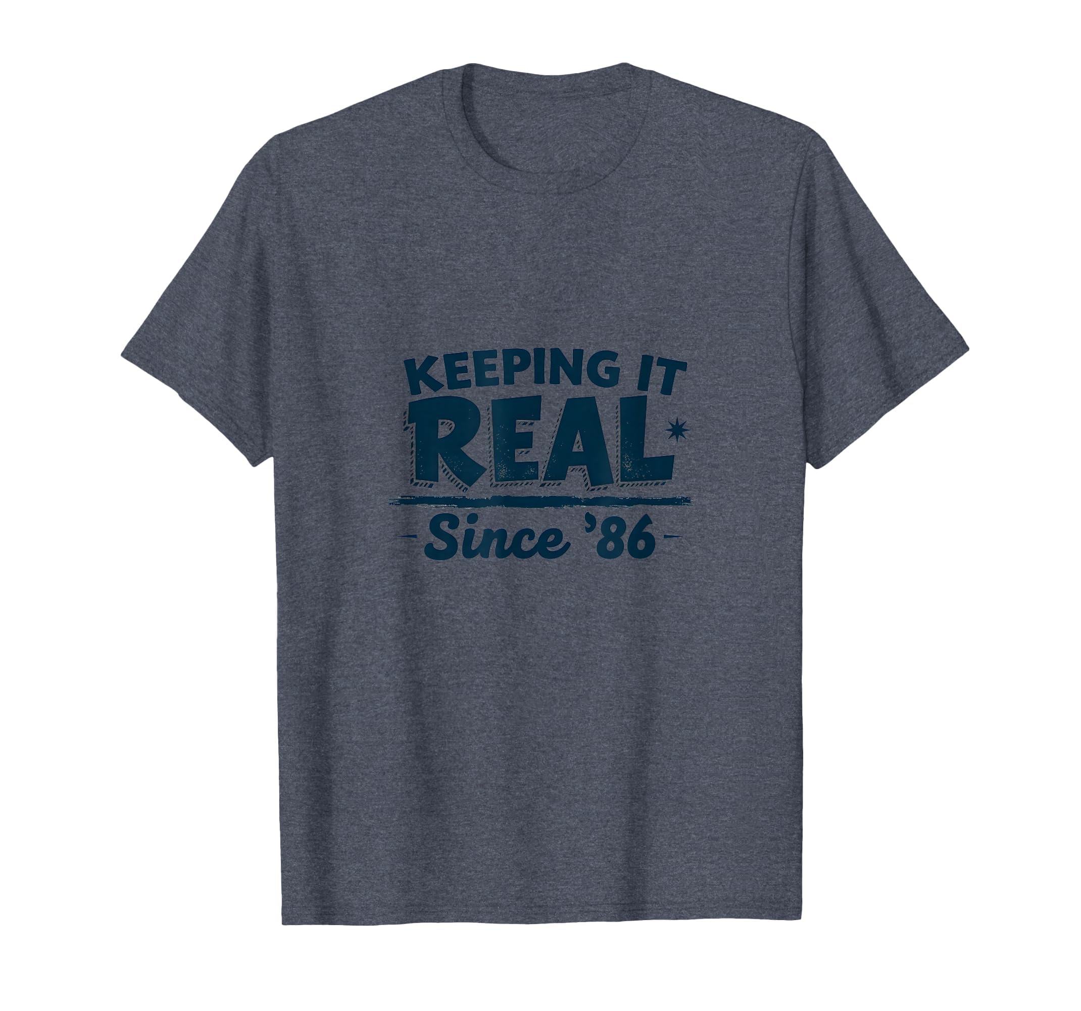 Birthday Gift Keeping It Real Since 86 T-Shirt - Custom Art Print Unisex - T-Shirt, Sweatshirt, Hoodie