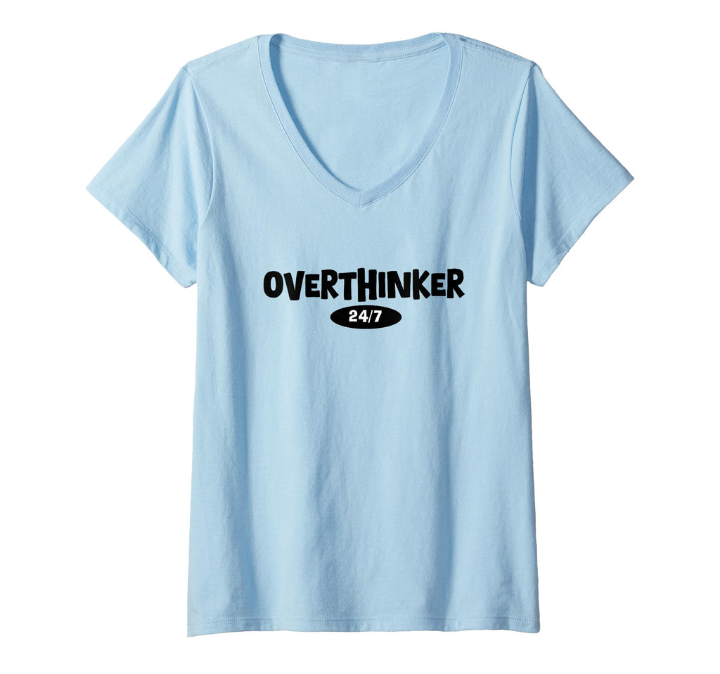 Womens Overthinker 24 7 Let Me Overthink T-Shirt - Trendy Graphic Unisex - T-Shirt, Sweatshirt, Hoodie