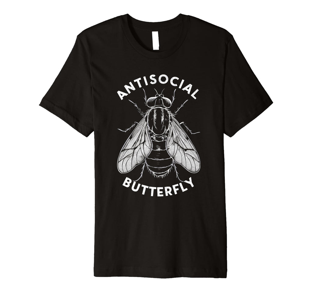 Antisocial Butterfly Housefly T-Shirt - Streetwear Style Men Women - T-Shirt, Sweatshirt, Hoodie