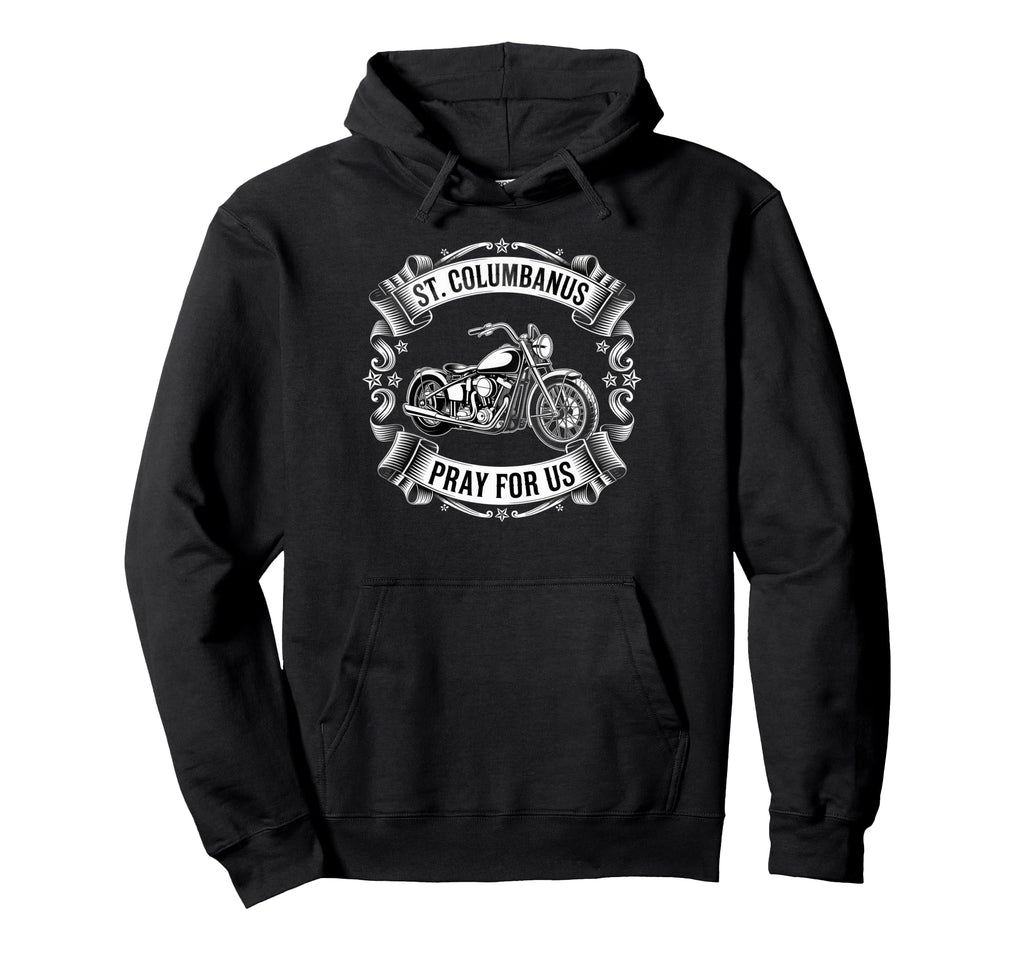 Saint Columbanus Patron Motorcyclists Hoodie - Streetwear Style Men Women - T-Shirt, Sweatshirt, Hoodie