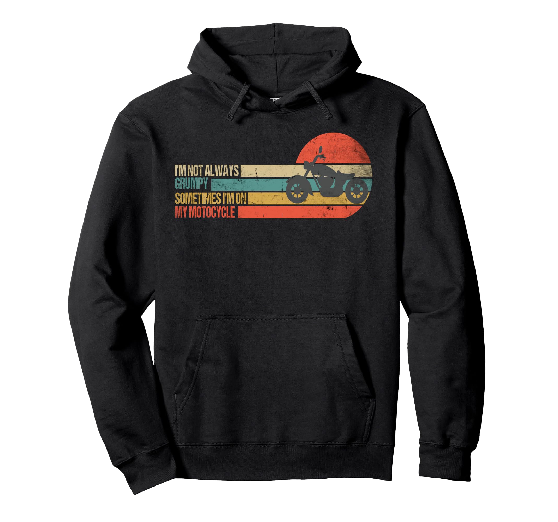 Im Not Always Grumpy Sometimes Im My Hoodie - Unique Graphic Unisex - T-Shirt, Sweatshirt, Hoodie