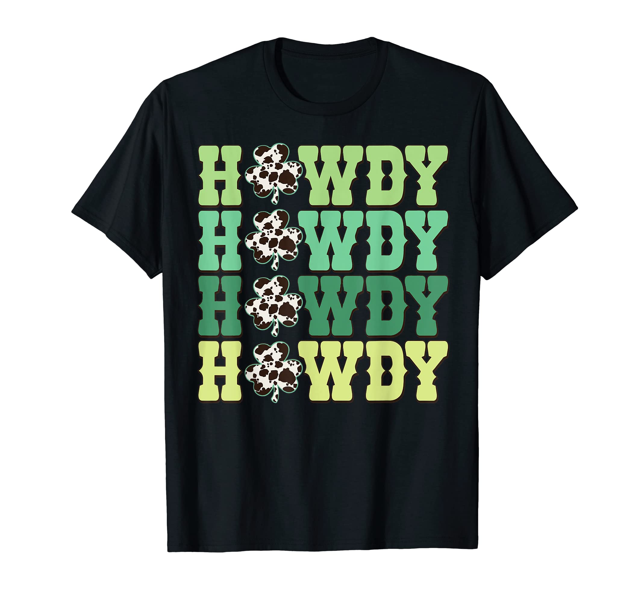 Howdy Shamrock Cow Pattern St Patricks T-Shirt - Unique Graphic Men Women - T-Shirt, Sweatshirt, Hoodie