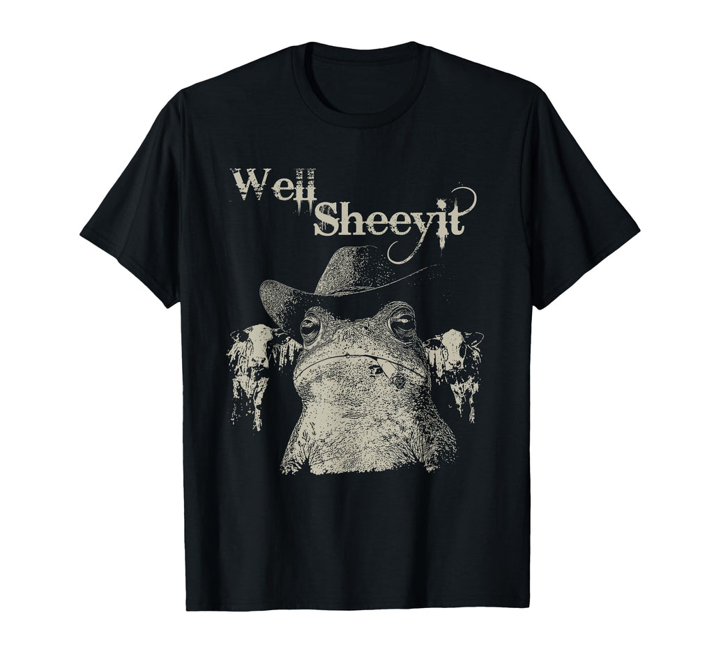 Well Sheeyit Funny Western Country T-Shirt - Aesthetic Graphic Unisex - T-Shirt, Sweatshirt, Hoodie