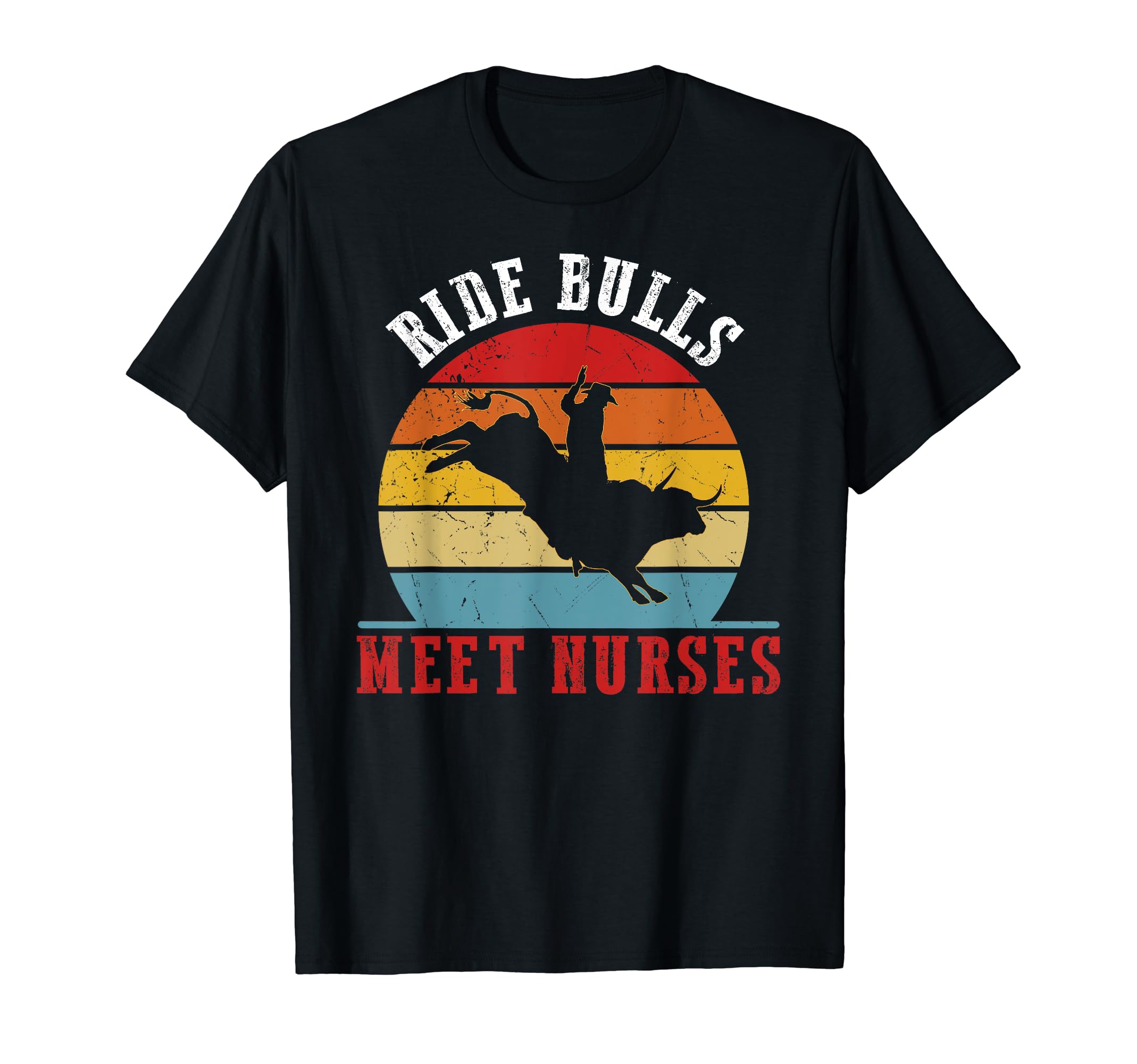 Funny Bull Riding Cowboy Nurse Bull T-Shirt - Streetwear Style for Adults - T-Shirt, Sweatshirt, Hoodie