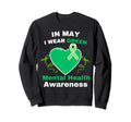 May I Wear Green Mental Health Sweatshirt - Casual Everyday Wear Men Women - T-Shirt, Sweatshirt, Hoodie