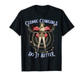 Cosmic Boho Cowgirls Do It Better Rodeo T-Shirt - Aesthetic Graphic Unisex - T-Shirt, Sweatshirt, Hoodie