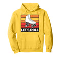 Let S Roll Roller Skating Skater Skate 70S Hoodie - Graphic Print Unisex - T-Shirt, Sweatshirt, Hoodie