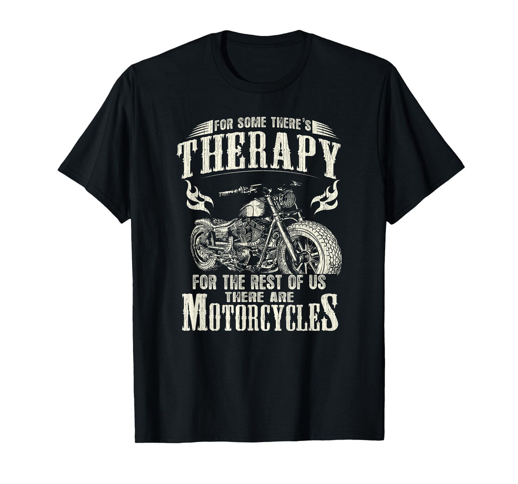 Some Theres Therapy Funny Motorcycle T-Shirt - Novelty Apparel for Adults - T-Shirt, Sweatshirt, Hoodie