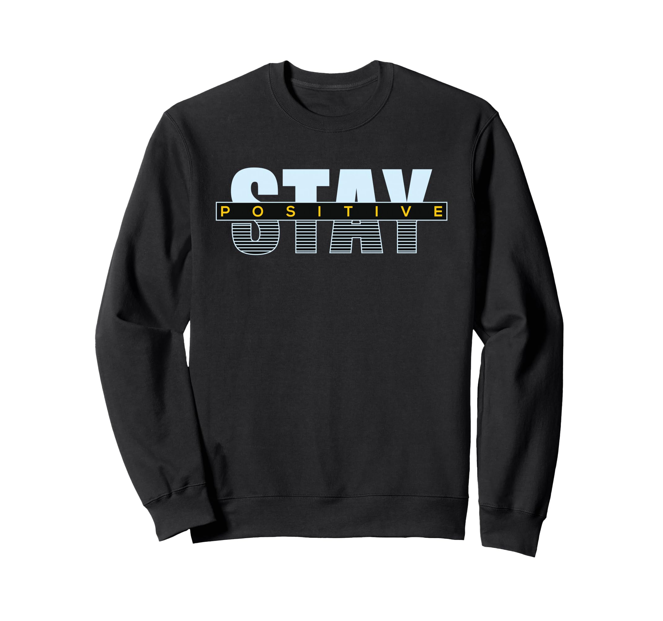 Stay Positive 80S Striped Typography Sweatshirt - Custom Art Print Unisex - T-Shirt, Sweatshirt, Hoodie
