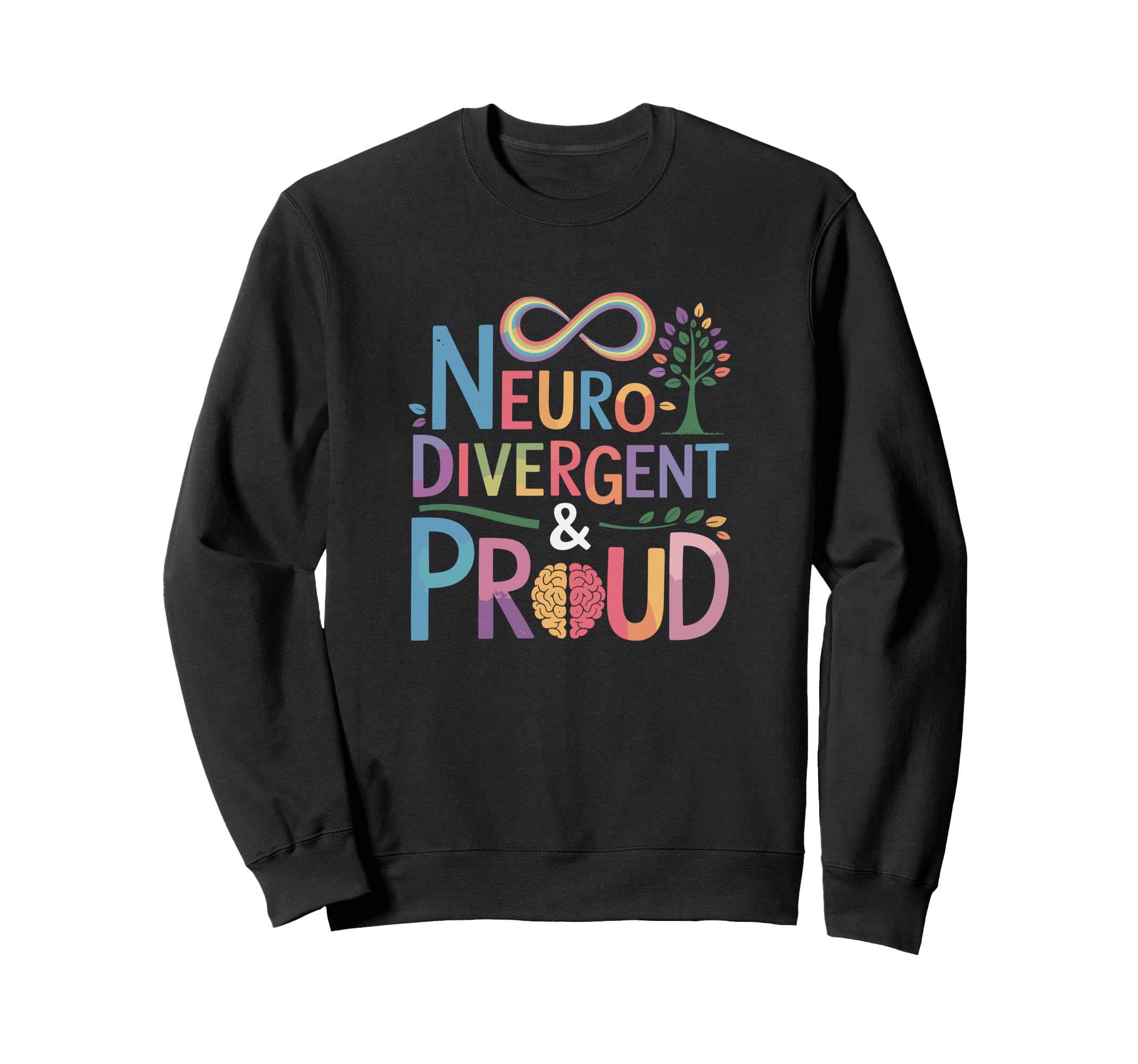Neurodivergent Proud Autism Inclusion Sweatshirt - Unique Graphic Men Women - T-Shirt, Sweatshirt, Hoodie