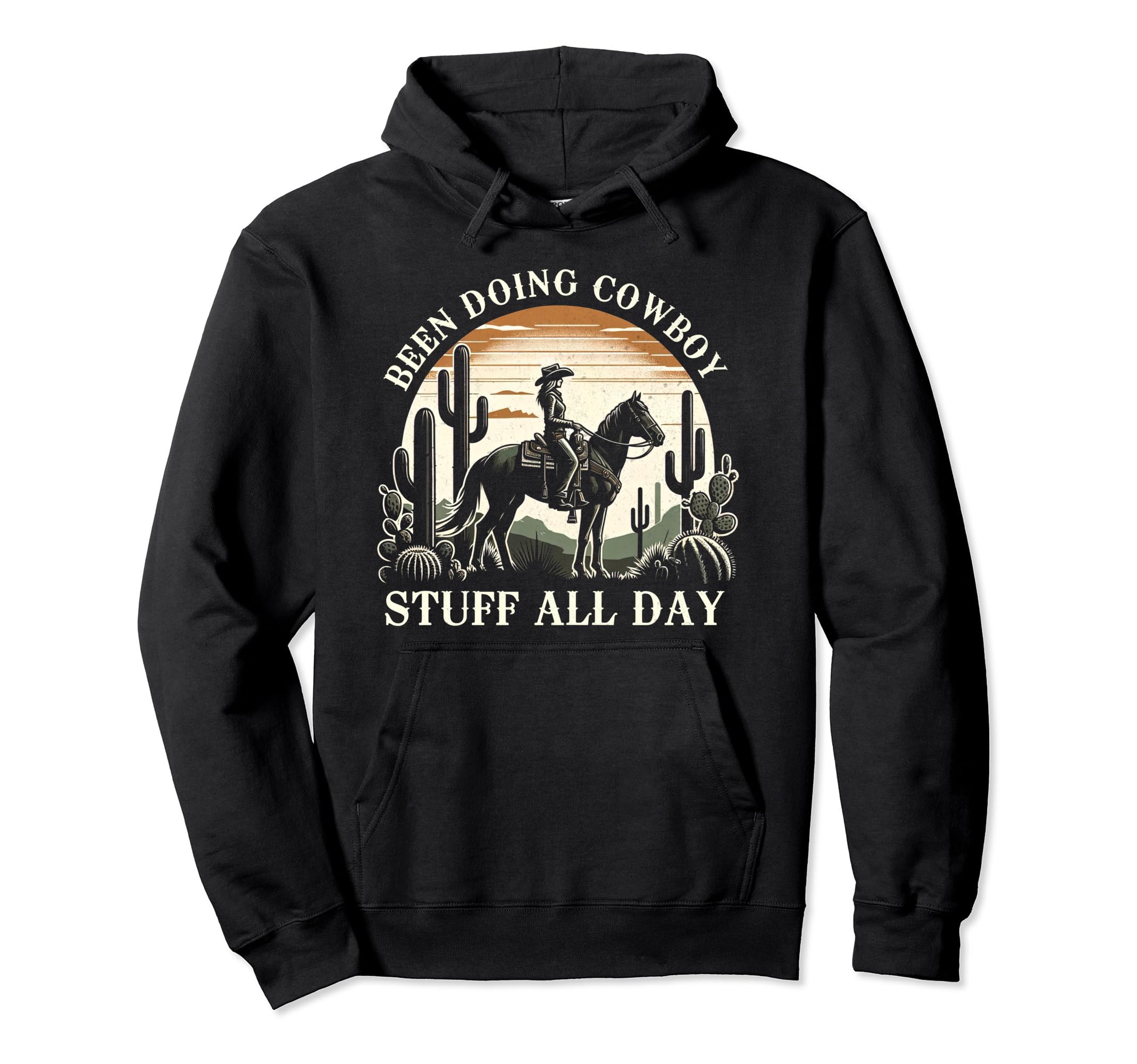 Been Doing Cowboy Stuff Western Rodeo Hoodie - Custom Art Print Men Women - T-Shirt, Sweatshirt, Hoodie
