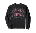 Motivational Self Care Positive Sweatshirt - Graphic Print Men Women - T-Shirt, Sweatshirt, Hoodie