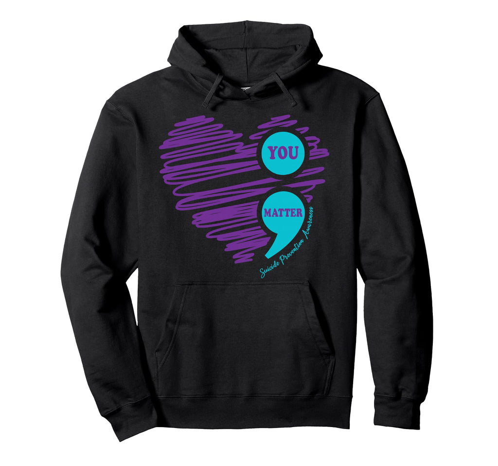 You Matter Teal Purple Heart Mental Hoodie - Graphic Print for Adults - T-Shirt, Sweatshirt, Hoodie