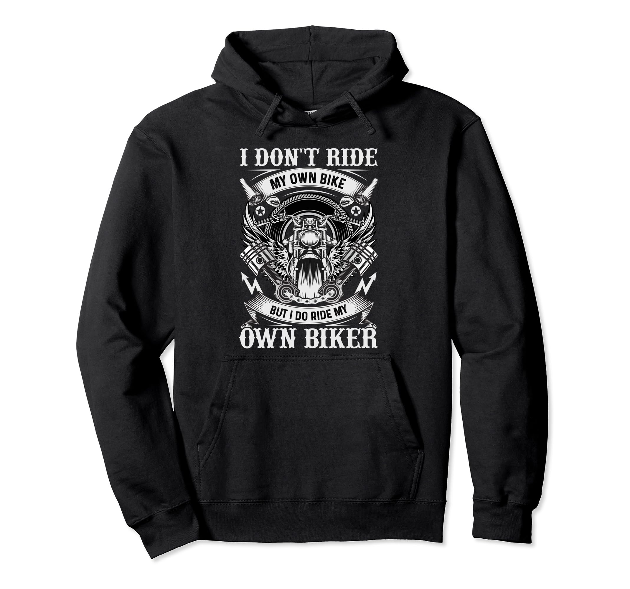 I Dont Ride My Own Bike But I Do Ride Hoodie - Minimalist Print Men Women - T-Shirt, Sweatshirt, Hoodie