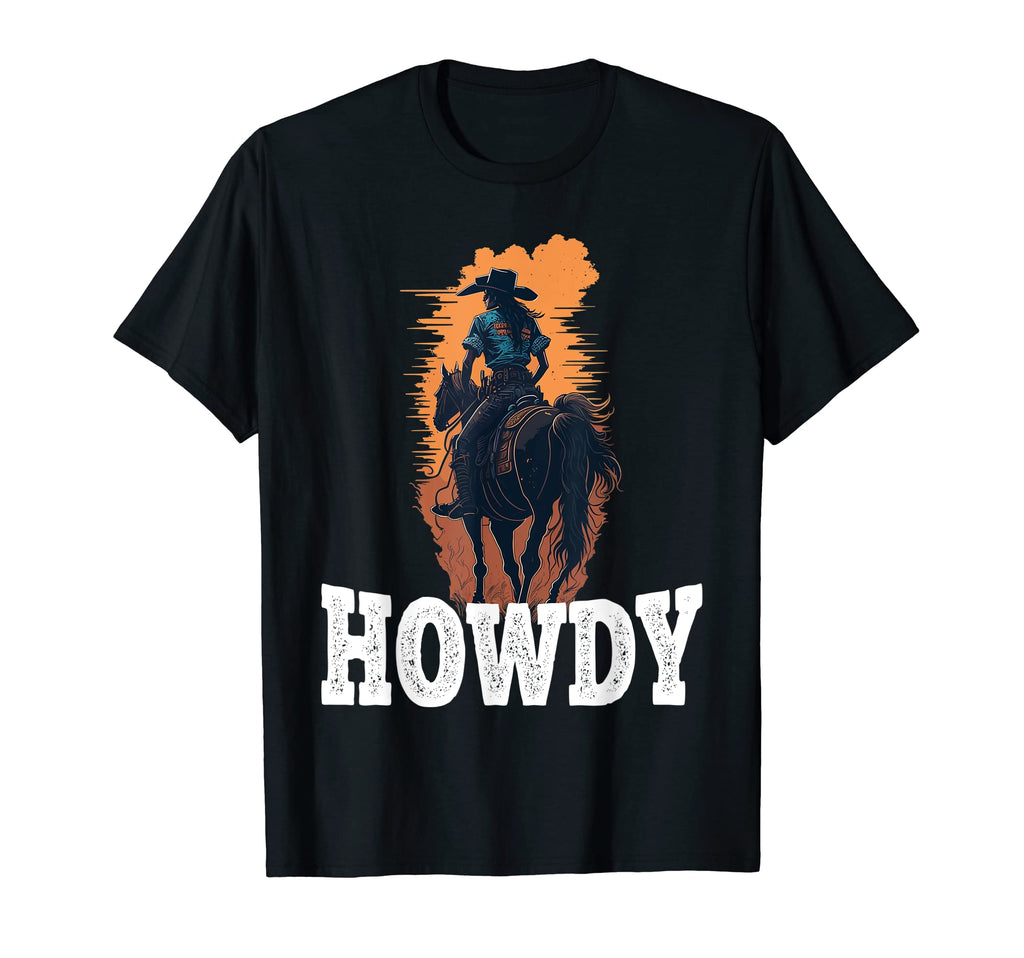 Howdy Cowgirl Western Rodeo Country T-Shirt - Trendy Graphic Unisex - T-Shirt, Sweatshirt, Hoodie