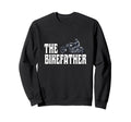 Biker Bikefather Biker Dad Funny Sweatshirt - Unique Graphic for Adults - T-Shirt, Sweatshirt, Hoodie