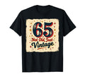65Th Birthday Gift Not Old Just Black T-Shirt - Streetwear Style Unisex - T-Shirt, Sweatshirt, Hoodie