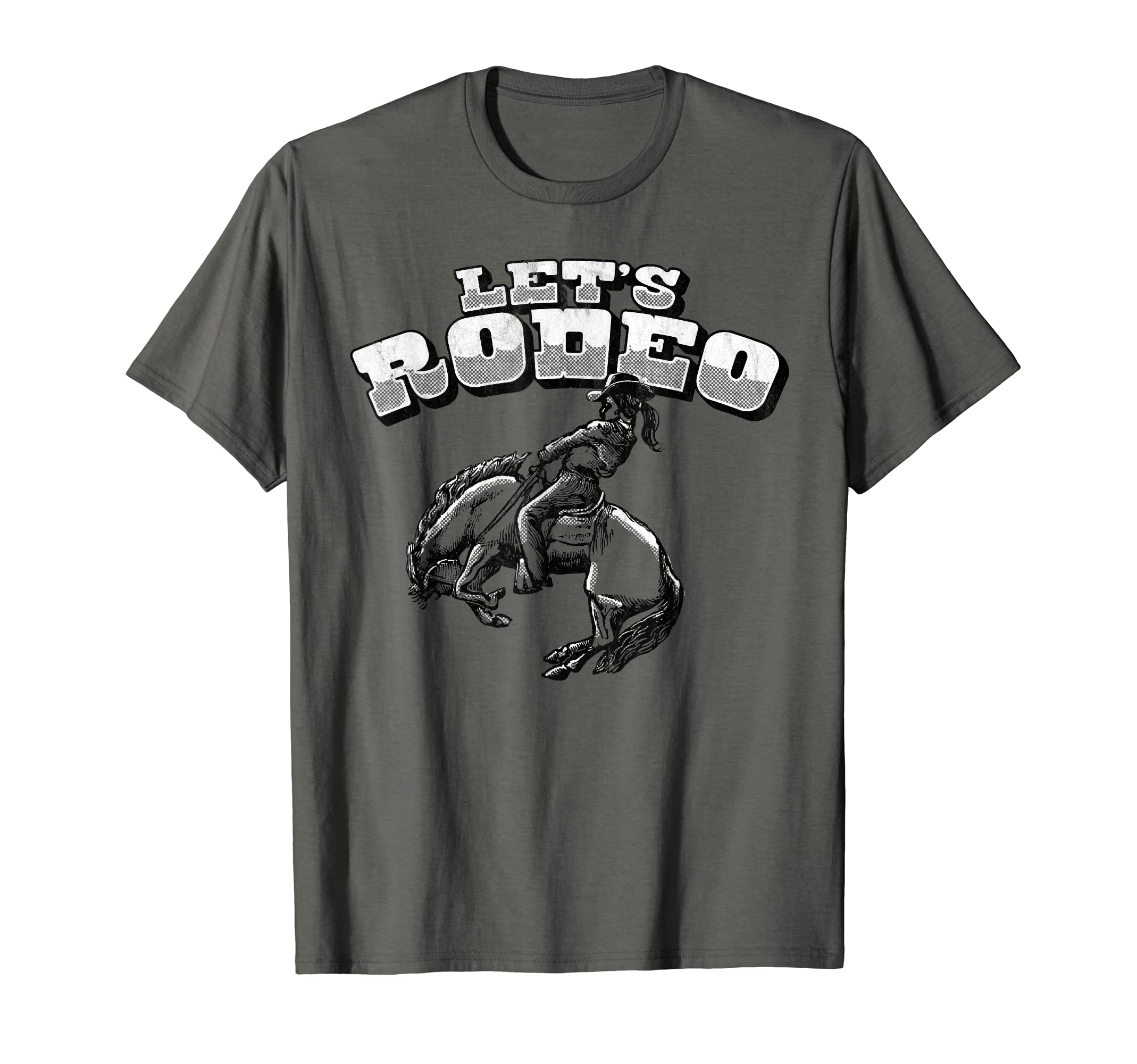 Lets Rodeo Funny Cowgirl Horse Lover T-Shirt - Streetwear Style Unisex - T-Shirt, Sweatshirt, Hoodie