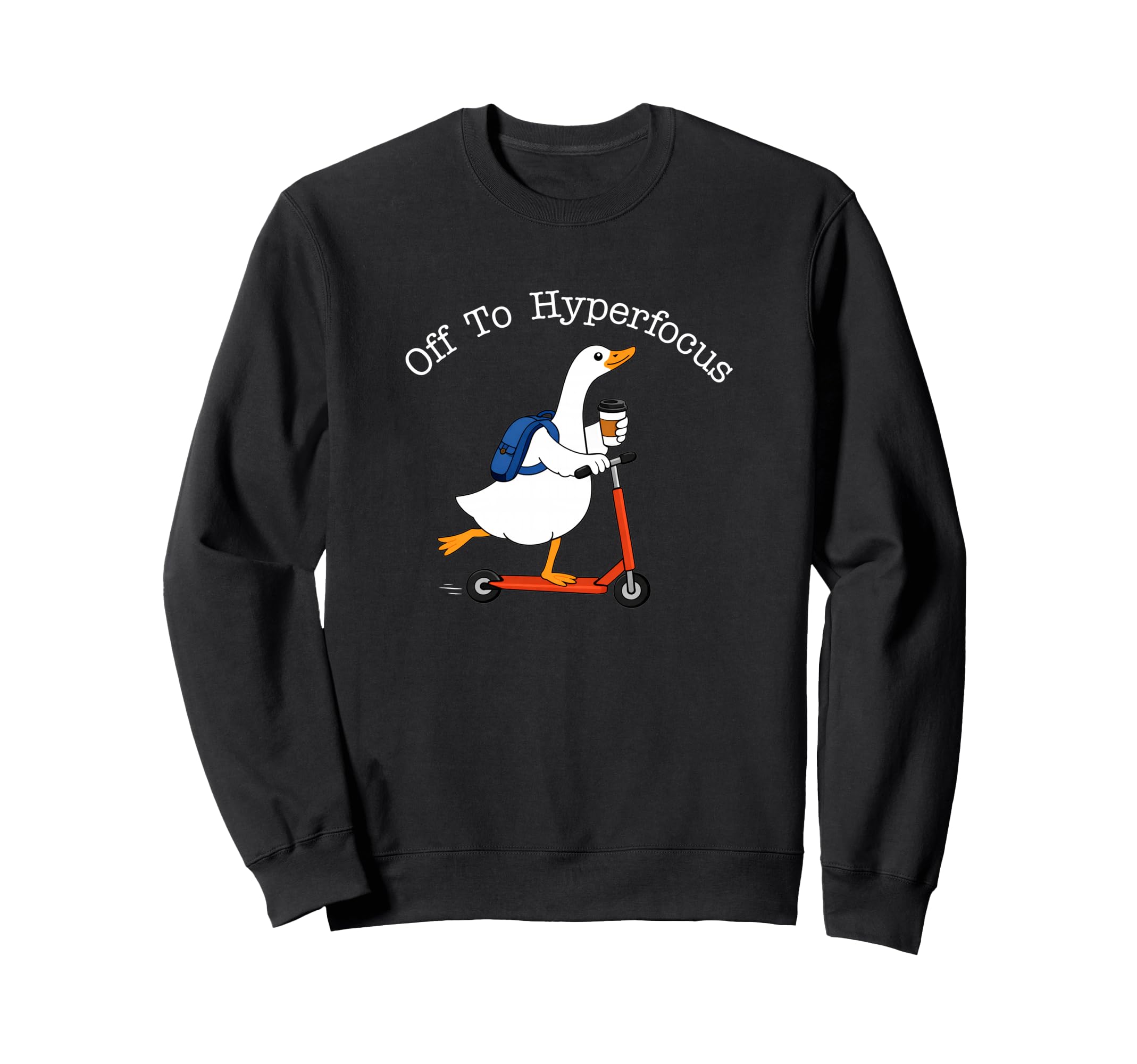 Adhd Neurodiversity Silly Goose Sweatshirt - Trendy Graphic Unisex - T-Shirt, Sweatshirt, Hoodie