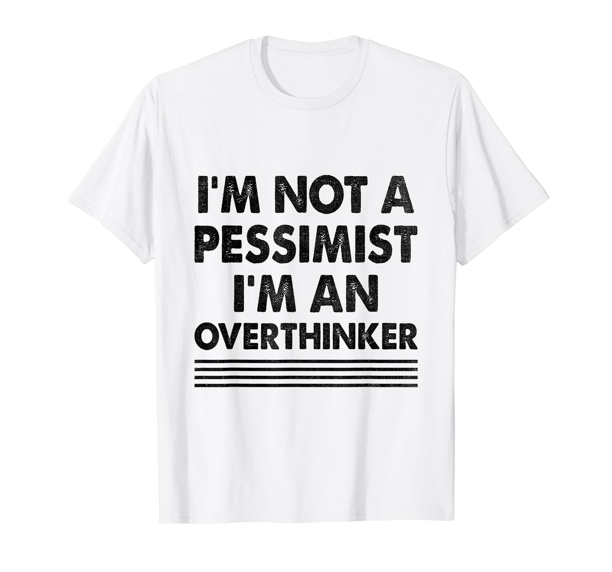 Overthinking Overthinker Funny Sarcasm T-Shirt - Graphic Print for Adults - T-Shirt, Sweatshirt, Hoodie