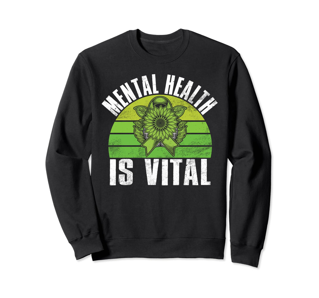 Mental Health Is Vital Mental Health Sweatshirt - Aesthetic Graphic Unisex - T-Shirt, Sweatshirt, Hoodie