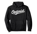 Team Optimist Script Typography Word Hoodie - Unique Graphic for Adults - T-Shirt, Sweatshirt, Hoodie