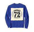 72 Birthday Gift Sweatshirt - Casual Everyday Wear Unisex - T-Shirt, Sweatshirt, Hoodie