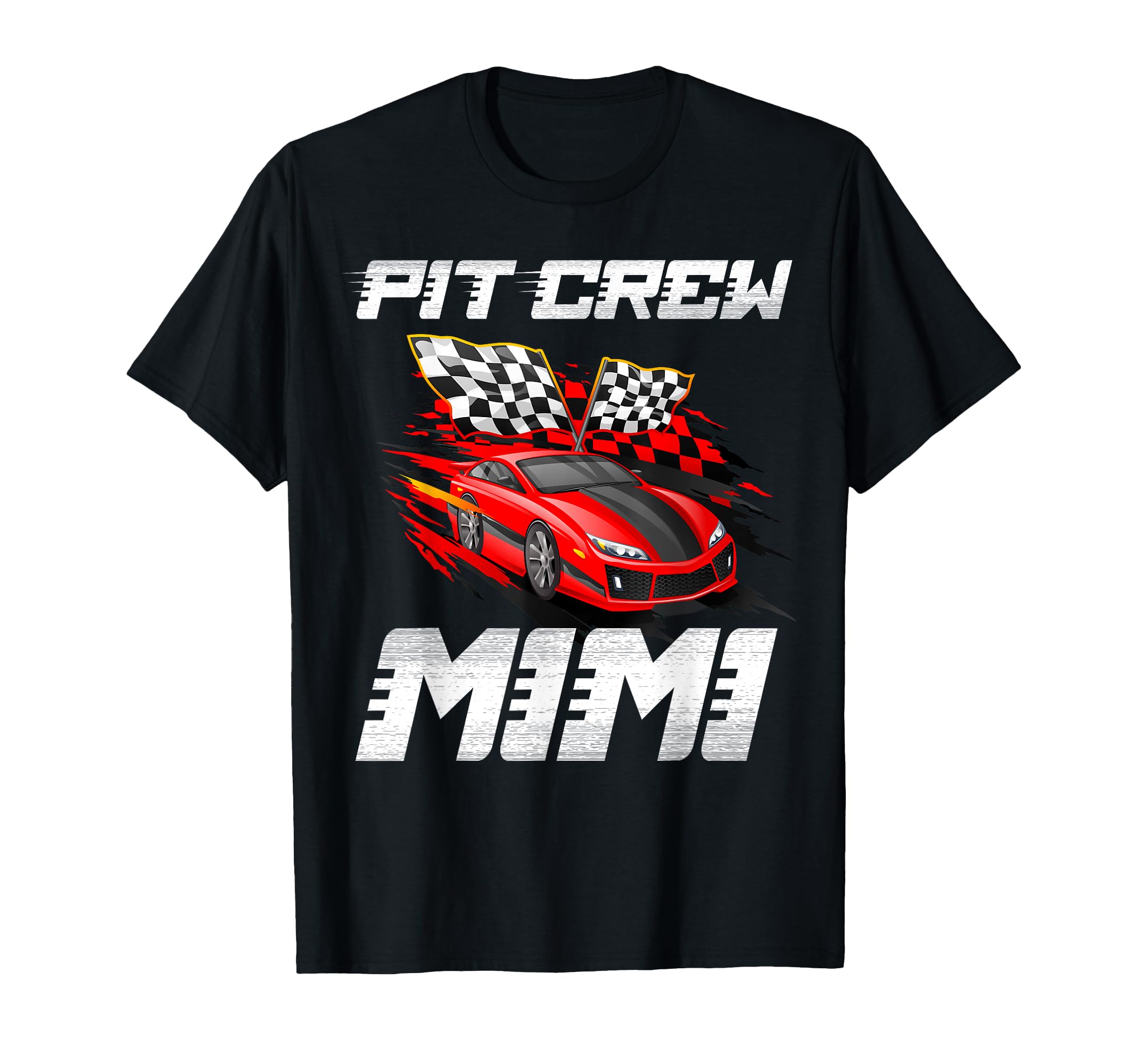 Pit Crew Mimi Race Car Birthday Racing T-Shirt - Unique Graphic Men Women - T-Shirt, Sweatshirt, Hoodie