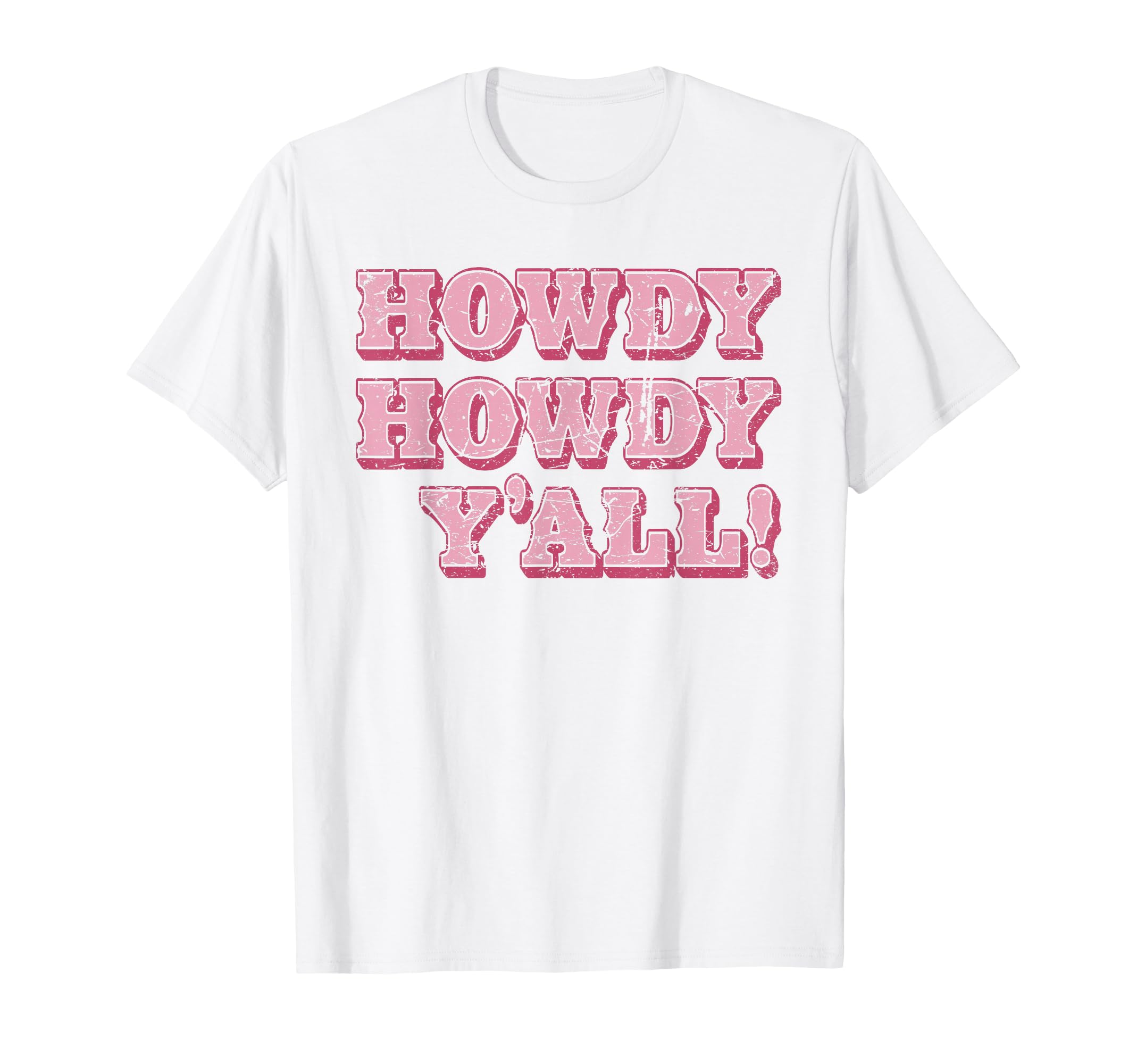 Howdy Yall Southern Western Country T-Shirt - Novelty Apparel for Adults - T-Shirt, Sweatshirt, Hoodie