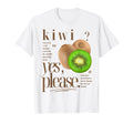 Kiwi Yes Please Fruit Typography Kiwi T-Shirt - Graphic Print for Adults - T-Shirt, Sweatshirt, Hoodie