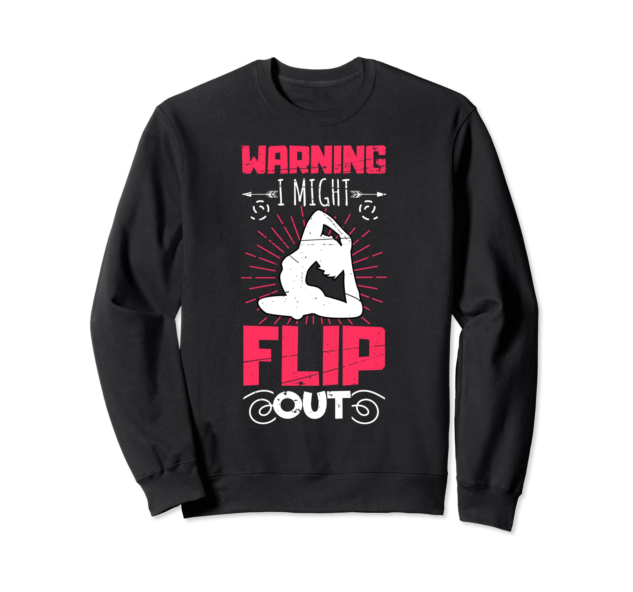 Funny Yoga Warning I Might Flip Out Sweatshirt - Graphic Print for Adults - T-Shirt, Sweatshirt, Hoodie