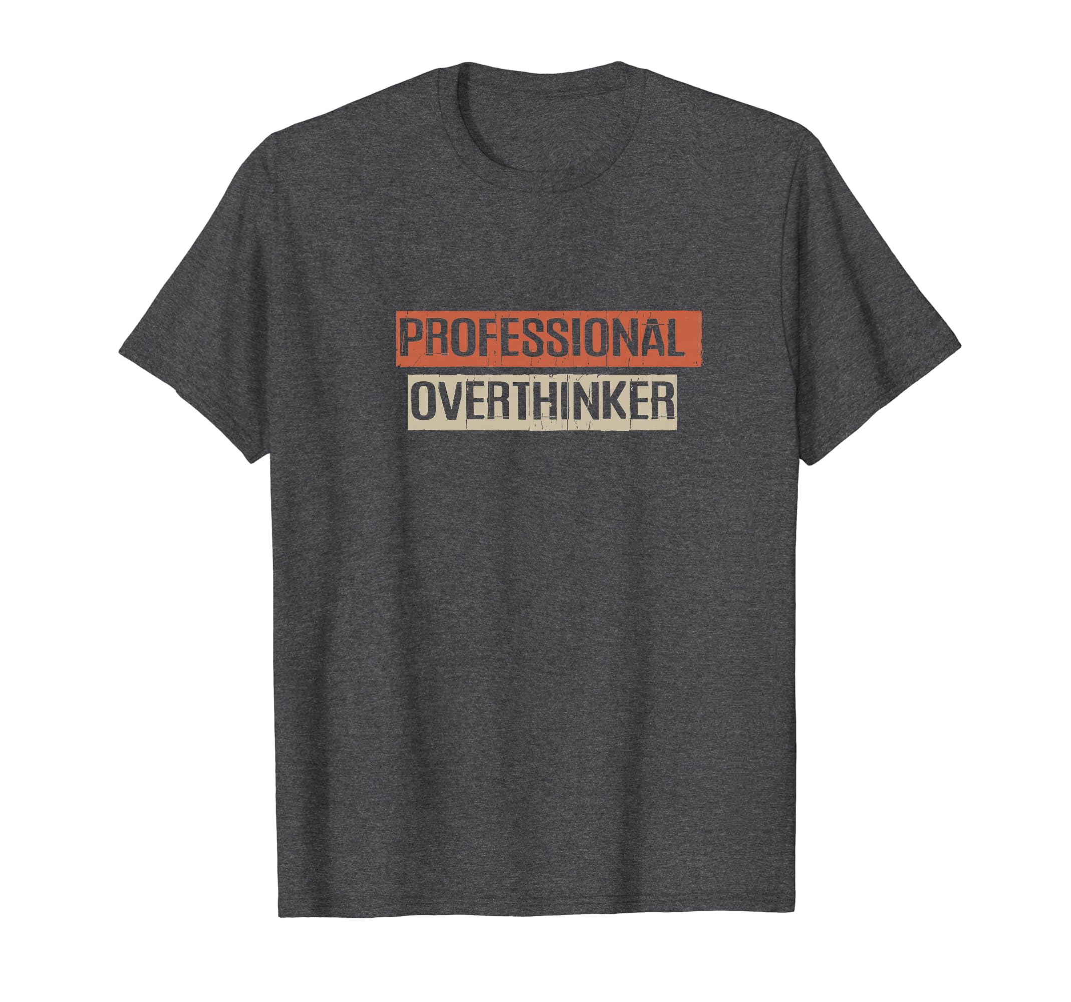 Family Professional Overthinker T-Shirt - Minimalist Print Unisex - T-Shirt, Sweatshirt, Hoodie