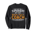 Superhero Mental Health Coach Funny Sweatshirt - Graphic Print Unisex - T-Shirt, Sweatshirt, Hoodie