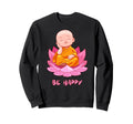 Be Happy Buddha Mandala Yoga Namaste Sweatshirt - Unique Graphic Men Women - T-Shirt, Sweatshirt, Hoodie