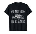 Im Not Old Im Funny Car Fathers T-Shirt - Casual Everyday Wear for Adults - T-Shirt, Sweatshirt, Hoodie
