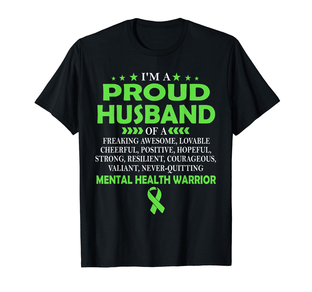 Im Proud Husband Mental Health Warrior T-Shirt - Custom Art Print Unisex - T-Shirt, Sweatshirt, Hoodie
