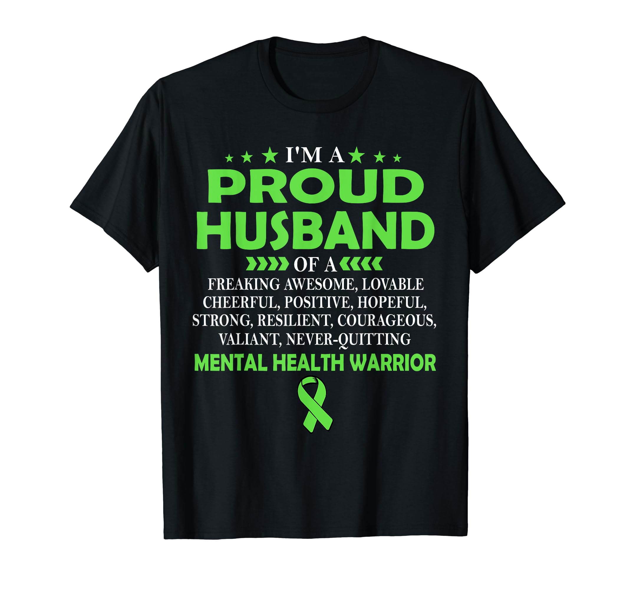 Im Proud Husband Mental Health Warrior T-Shirt - Custom Art Print Unisex - T-Shirt, Sweatshirt, Hoodie