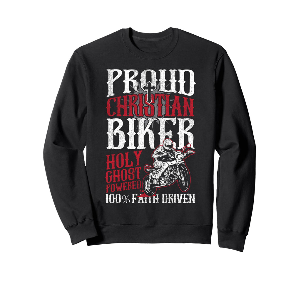 Christian Motorcycle Biker Proud Sweatshirt - Graphic Print Unisex - T-Shirt, Sweatshirt, Hoodie