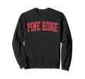 Pine Ridge Fl Distressed Red Varsity Sweatshirt - Custom Art Print Unisex - T-Shirt, Sweatshirt, Hoodie