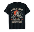 I Dont Snore I Dream Im Motorcycle Biker T-Shirt - Custom Art Print Unisex - T-Shirt, Sweatshirt, Hoodie