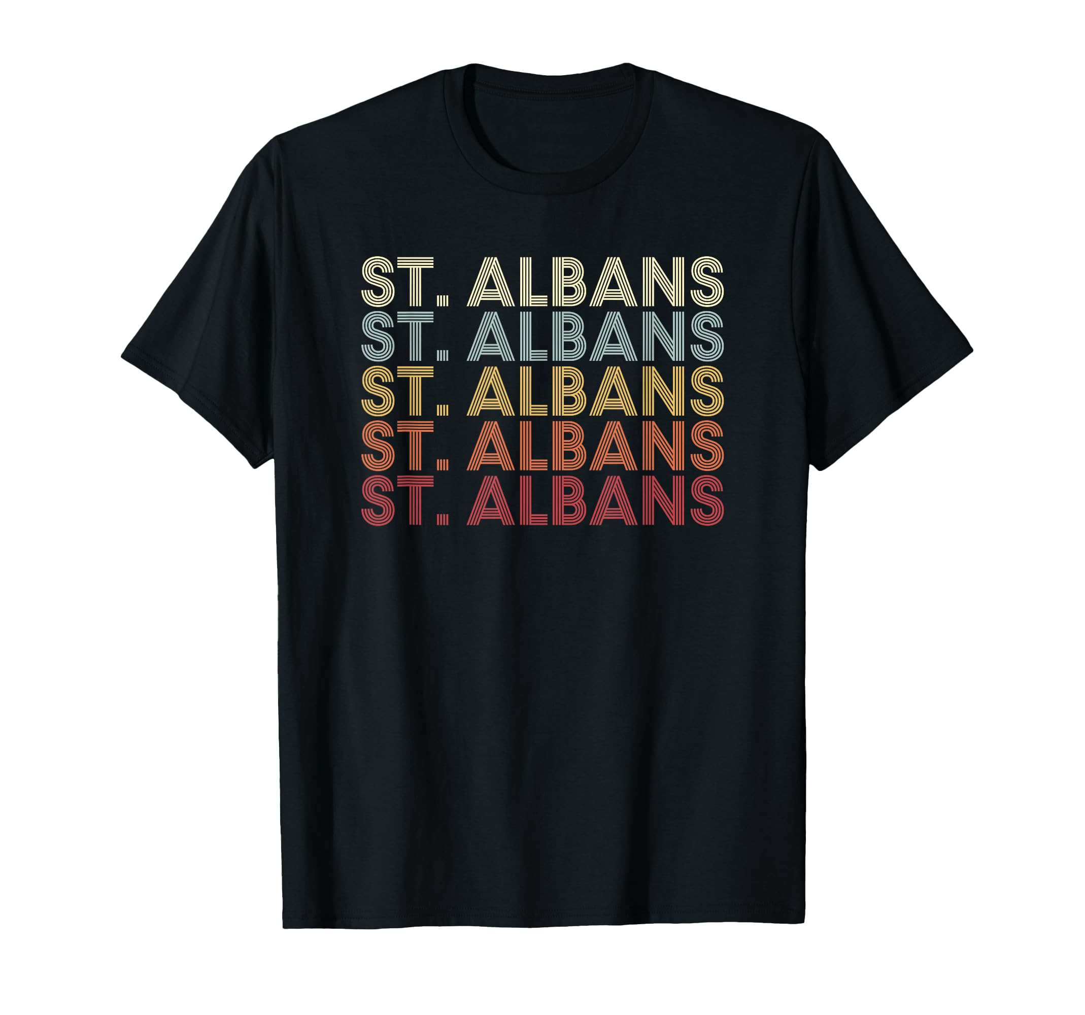 St Albans West Virginia St Albans T-Shirt - Fun Novelty Design Men Women - T-Shirt, Sweatshirt, Hoodie