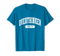 Overthinker 24 7 Funny Slogan Jersey T-Shirt - Trendy Graphic for Adults - T-Shirt, Sweatshirt, Hoodie