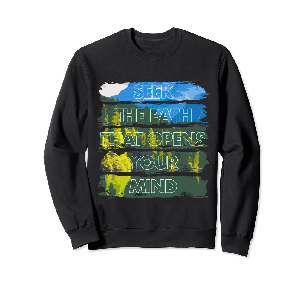 Mindfulness Motivation Inspiration Sweatshirt - Minimalist Print Men Women - T-Shirt, Sweatshirt, Hoodie